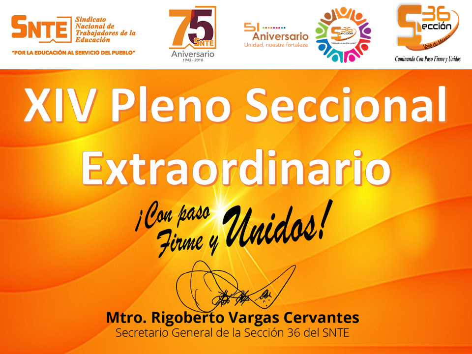 Mtro. Rigoberto Vargas Cervantes, Secretario General de la Sección 36 y el Comité Ejecutivo Seccional convocan al XIV Pleno Seccional Extraordinario